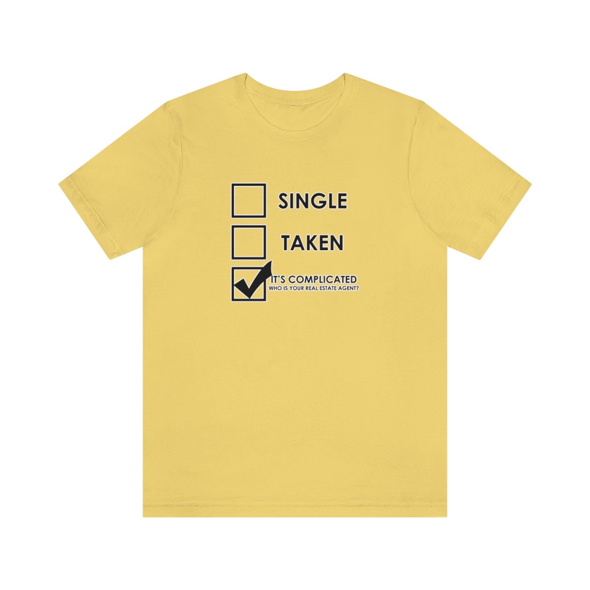 It's Complicated Who Is Your Real Estate Agent - T-Shirt | ShirtyAgents