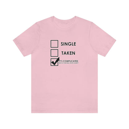 It's Complicated Who Is Your Real Estate Agent - T-Shirt | ShirtyAgents