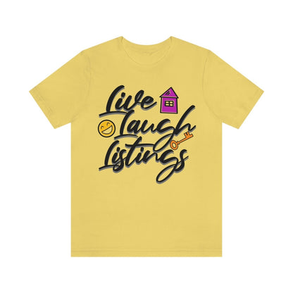 Live. Laugh. Listings. – The Realtor’s Mantra Tee - T-Shirt | ShirtyAgents