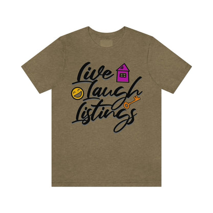 Live. Laugh. Listings. – The Realtor’s Mantra Tee - T-Shirt | ShirtyAgents