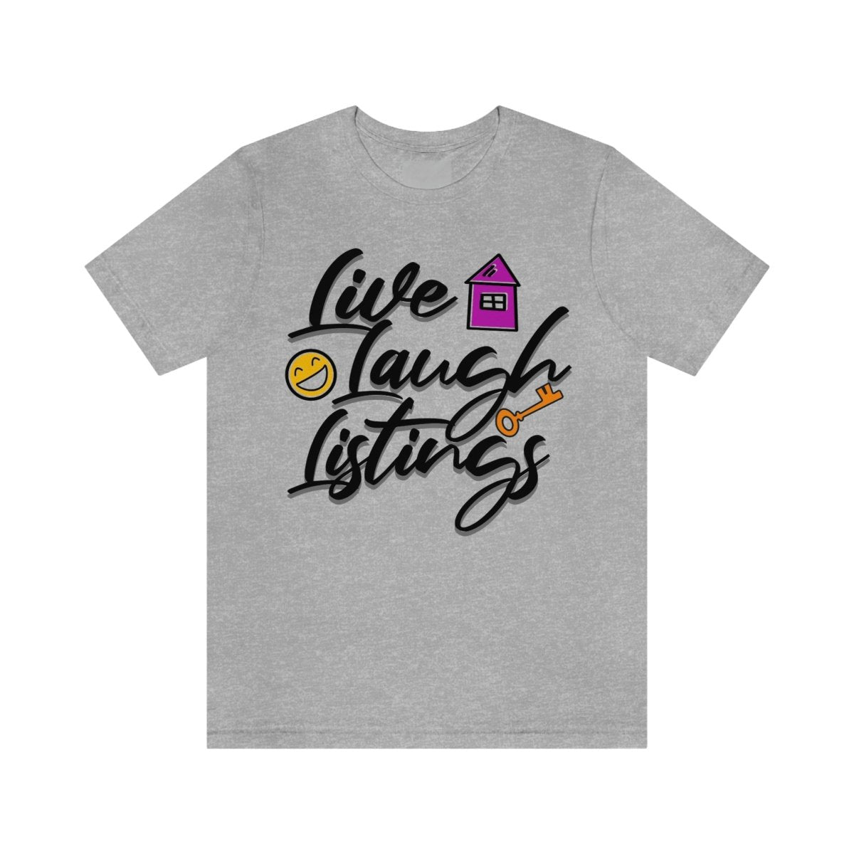 Live. Laugh. Listings. – The Realtor’s Mantra Tee - T-Shirt | ShirtyAgents