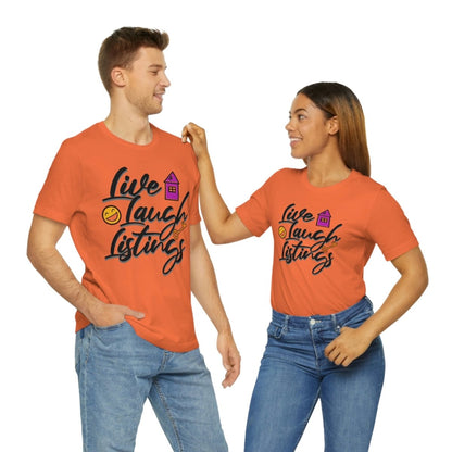 Live. Laugh. Listings. – The Realtor’s Mantra Tee - T-Shirt | ShirtyAgents