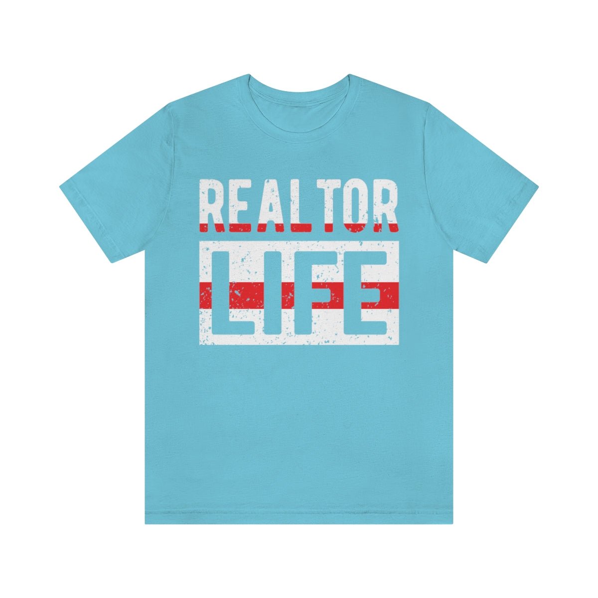 Realtor Life Tee - T-Shirt | ShirtyAgents