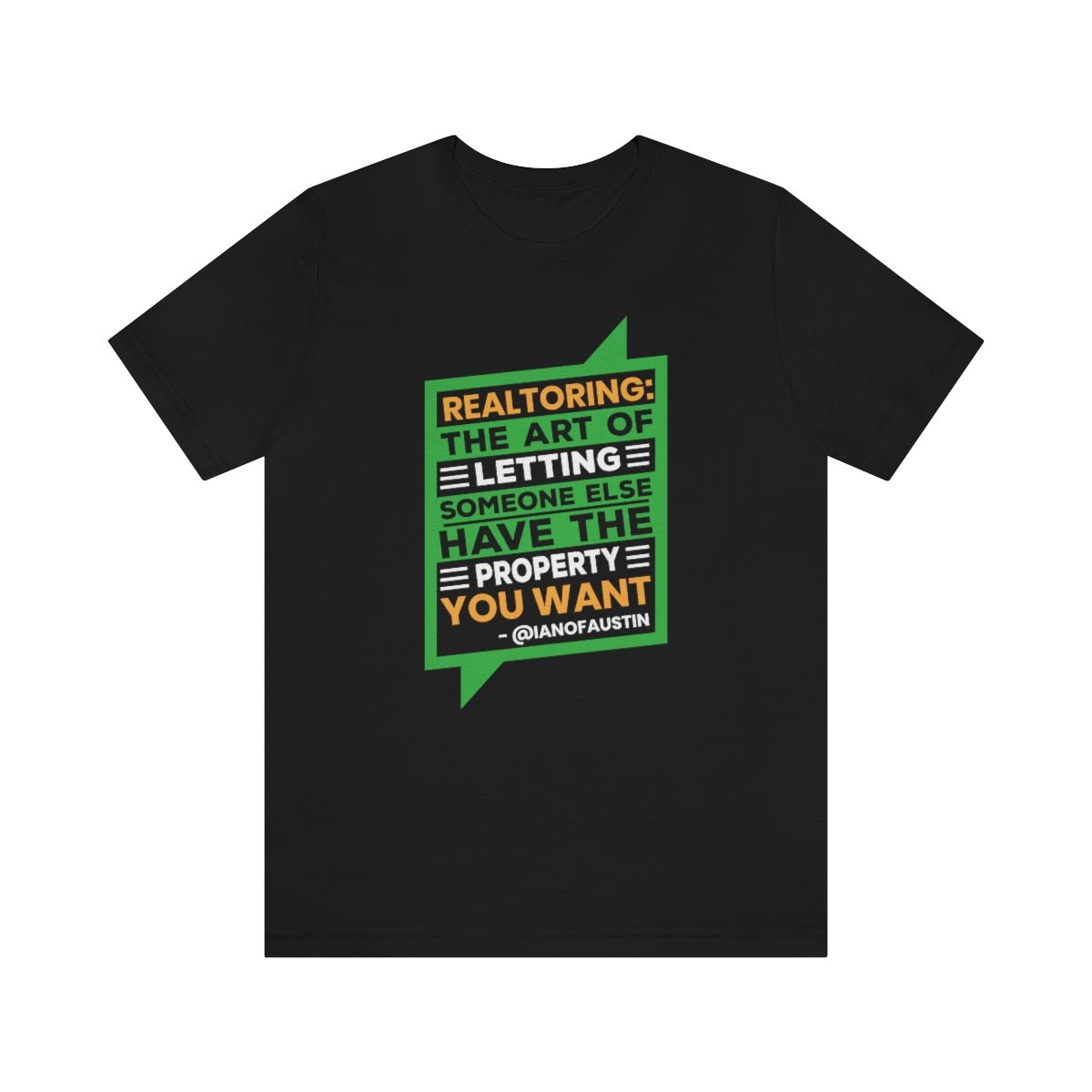 Realtoring Definition Quote - T-Shirt | ShirtyAgents