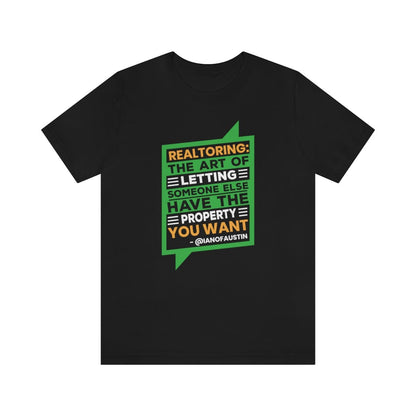 Realtoring Definition Quote - T-Shirt | ShirtyAgents