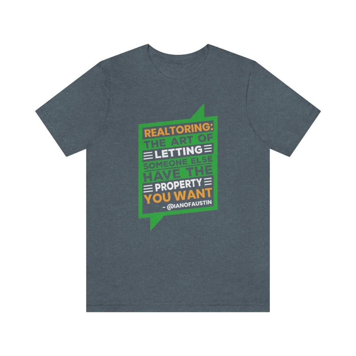 Realtoring Definition Quote - T-Shirt | ShirtyAgents