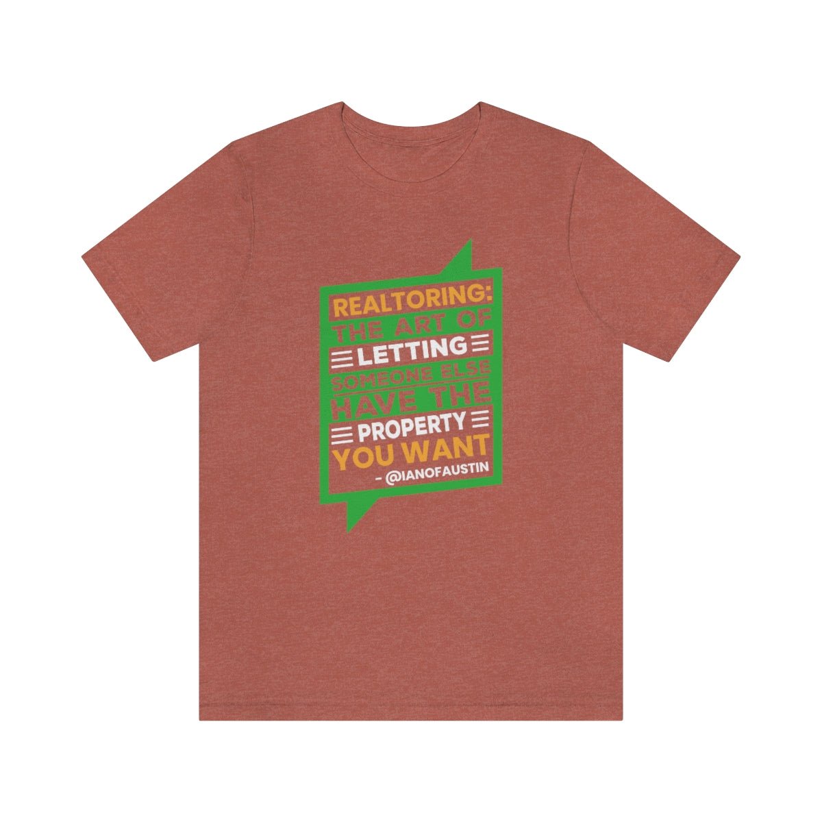 Realtoring Definition Quote - T-Shirt | ShirtyAgents