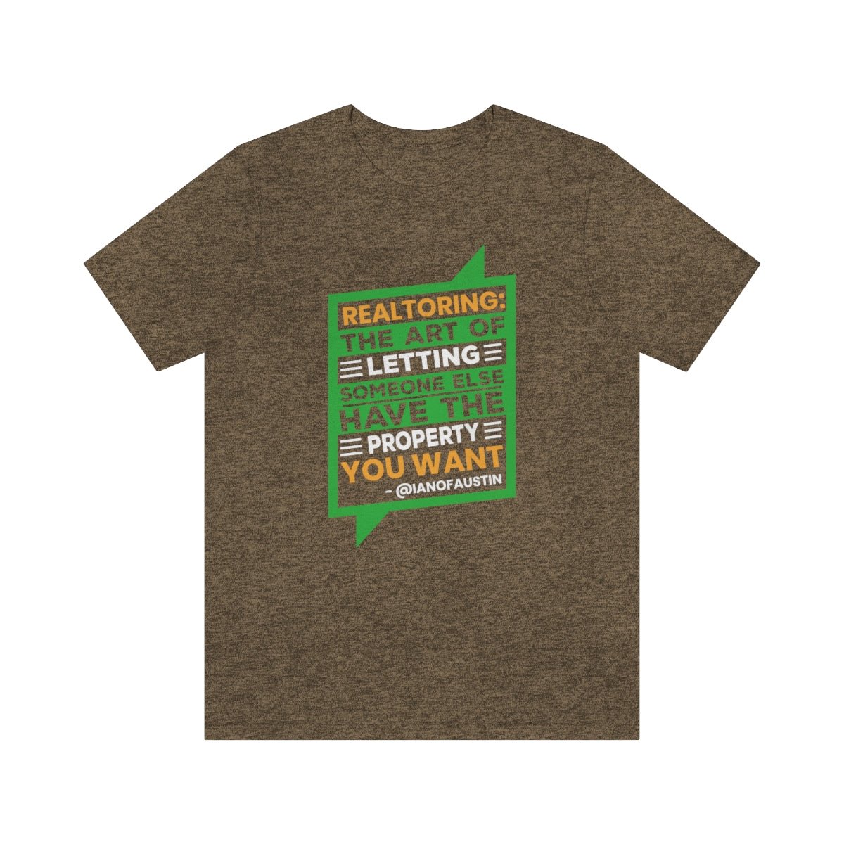 Realtoring Definition Quote - T-Shirt | ShirtyAgents