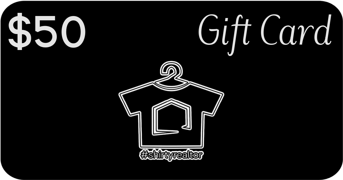 Shirty Realtor Gift Card Black Tee - Gift Card | ShirtyAgents