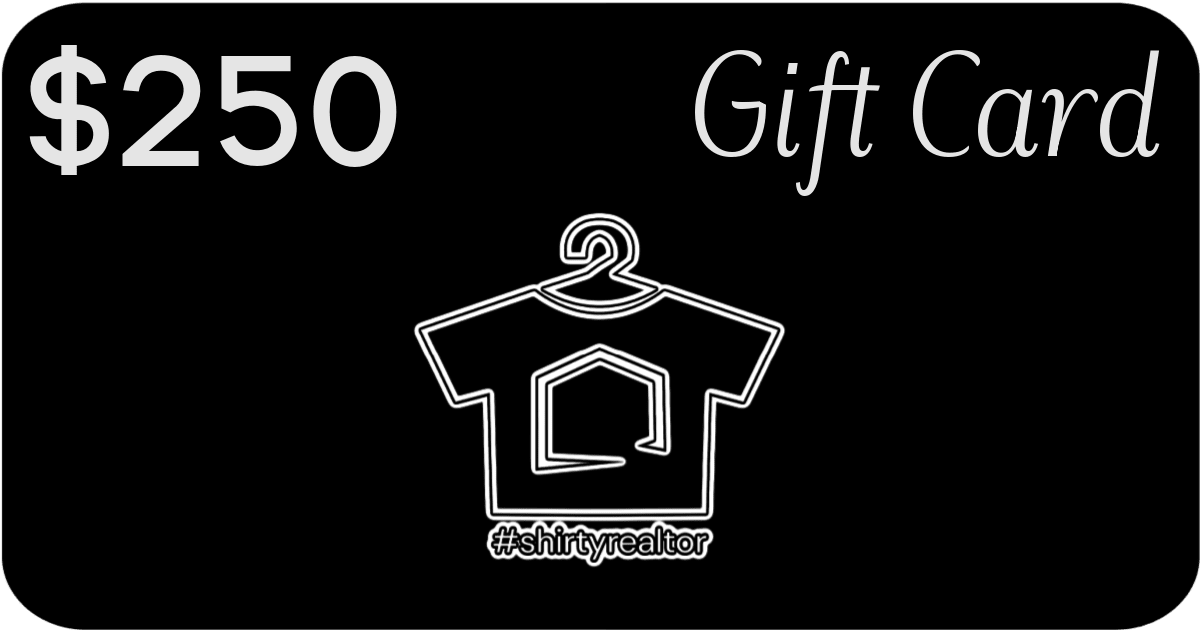 Shirty Realtor Gift Card Black Tee - Gift Card | ShirtyAgents