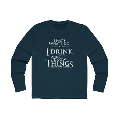 That's What I Do Long Sleeve - Long - sleeve | ShirtyAgents