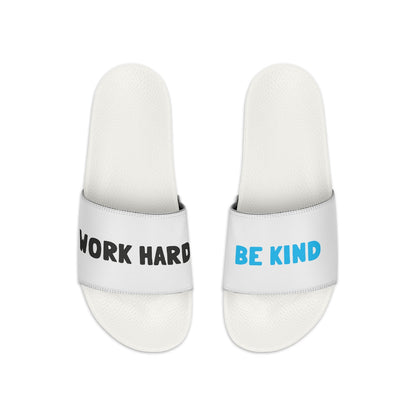 Work Hard Be Kind Slide Sandals - Shoes | ShirtyAgents