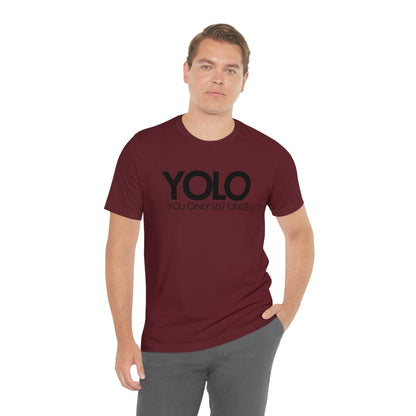 YOLO H1 – You Only List Once Tee - T-Shirt | ShirtyAgents