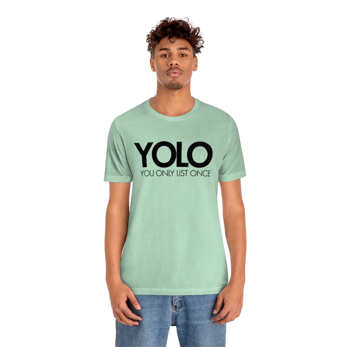 YOLO H1 – You Only List Once Tee - T-Shirt | ShirtyAgents