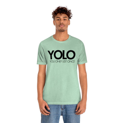 YOLO H1 – You Only List Once Tee - T-Shirt | ShirtyAgents