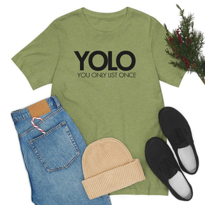 YOLO H1 – You Only List Once Tee - T-Shirt | ShirtyAgents