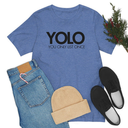 YOLO H1 – You Only List Once Tee - T-Shirt | ShirtyAgents