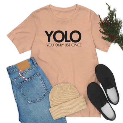 YOLO H1 – You Only List Once Tee - T-Shirt | ShirtyAgents