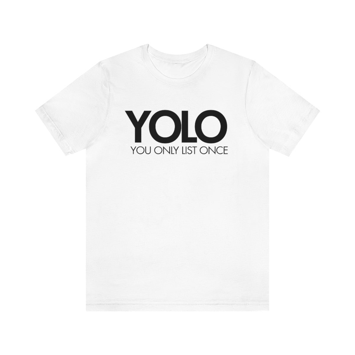 YOLO H1 – You Only List Once Tee - T-Shirt | ShirtyAgents