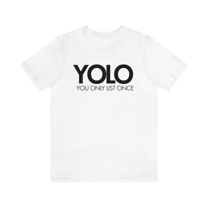 YOLO H1 – You Only List Once Tee - T-Shirt | ShirtyAgents