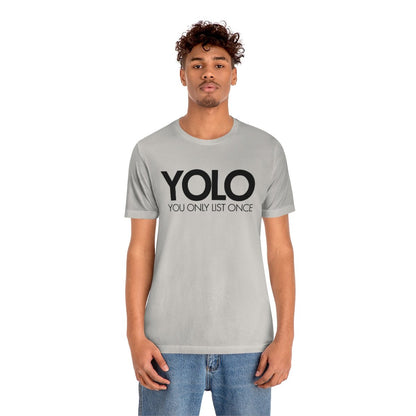 YOLO H1 – You Only List Once Tee - T-Shirt | ShirtyAgents