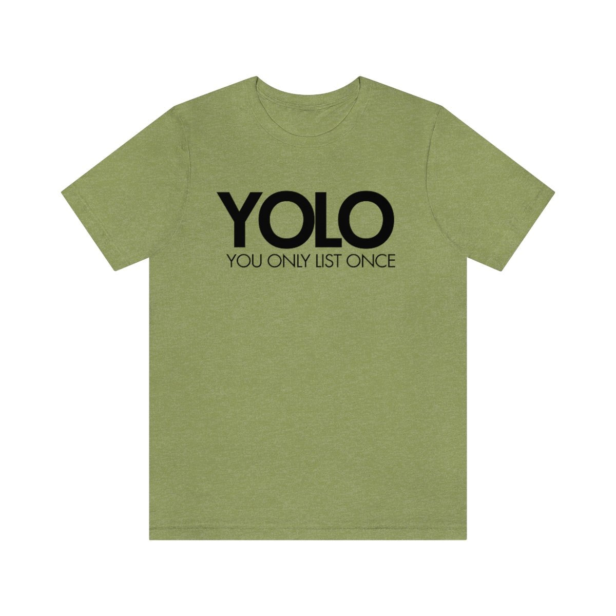 YOLO H1 – You Only List Once Tee - T-Shirt | ShirtyAgents