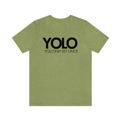 YOLO H1 – You Only List Once Tee - T-Shirt | ShirtyAgents