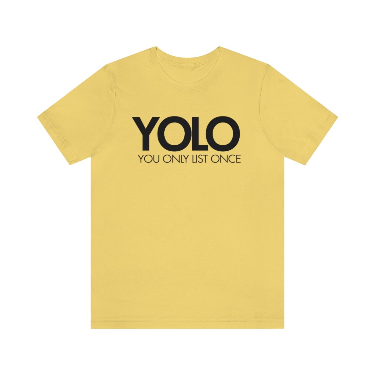 YOLO H1 – You Only List Once Tee - T-Shirt | ShirtyAgents