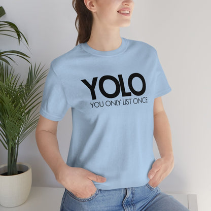 YOLO H1 – You Only List Once Tee - T-Shirt | ShirtyAgents