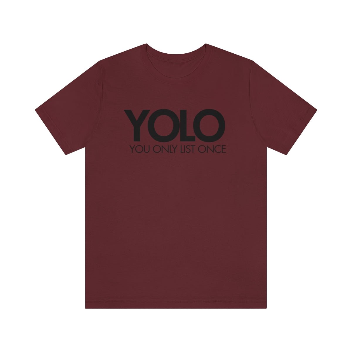 YOLO H1 – You Only List Once Tee - T-Shirt | ShirtyAgents