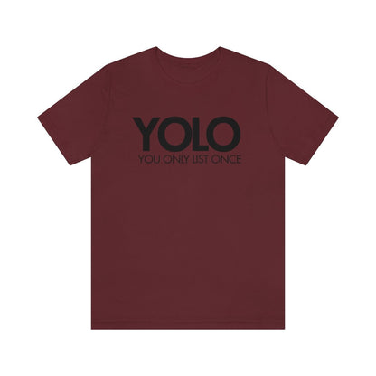 YOLO H1 – You Only List Once Tee - T-Shirt | ShirtyAgents