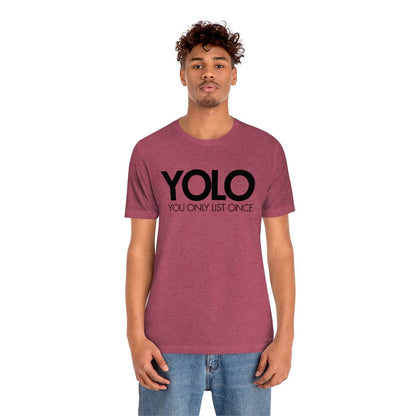 YOLO H1 – You Only List Once Tee - T-Shirt | ShirtyAgents