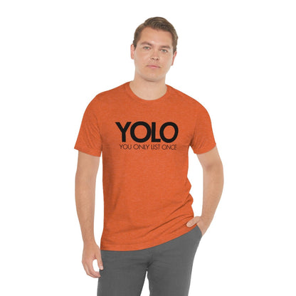YOLO H1 – You Only List Once Tee - T-Shirt | ShirtyAgents