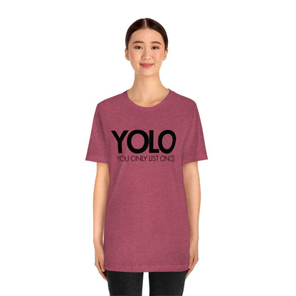 YOLO H1 – You Only List Once Tee - T-Shirt | ShirtyAgents