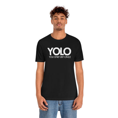 YOLO H1 – You Only List Once Tee - T-Shirt | ShirtyAgents