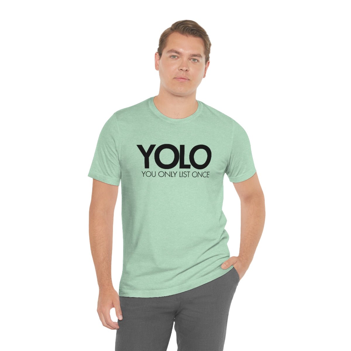 YOLO H1 – You Only List Once Tee - T-Shirt | ShirtyAgents