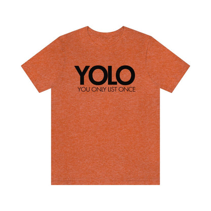 YOLO H1 – You Only List Once Tee - T-Shirt | ShirtyAgents
