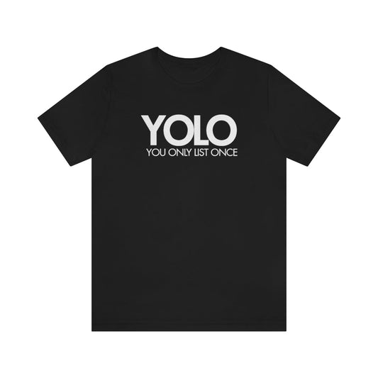 YOLO H1 – You Only List Once Tee - T-Shirt | ShirtyAgents