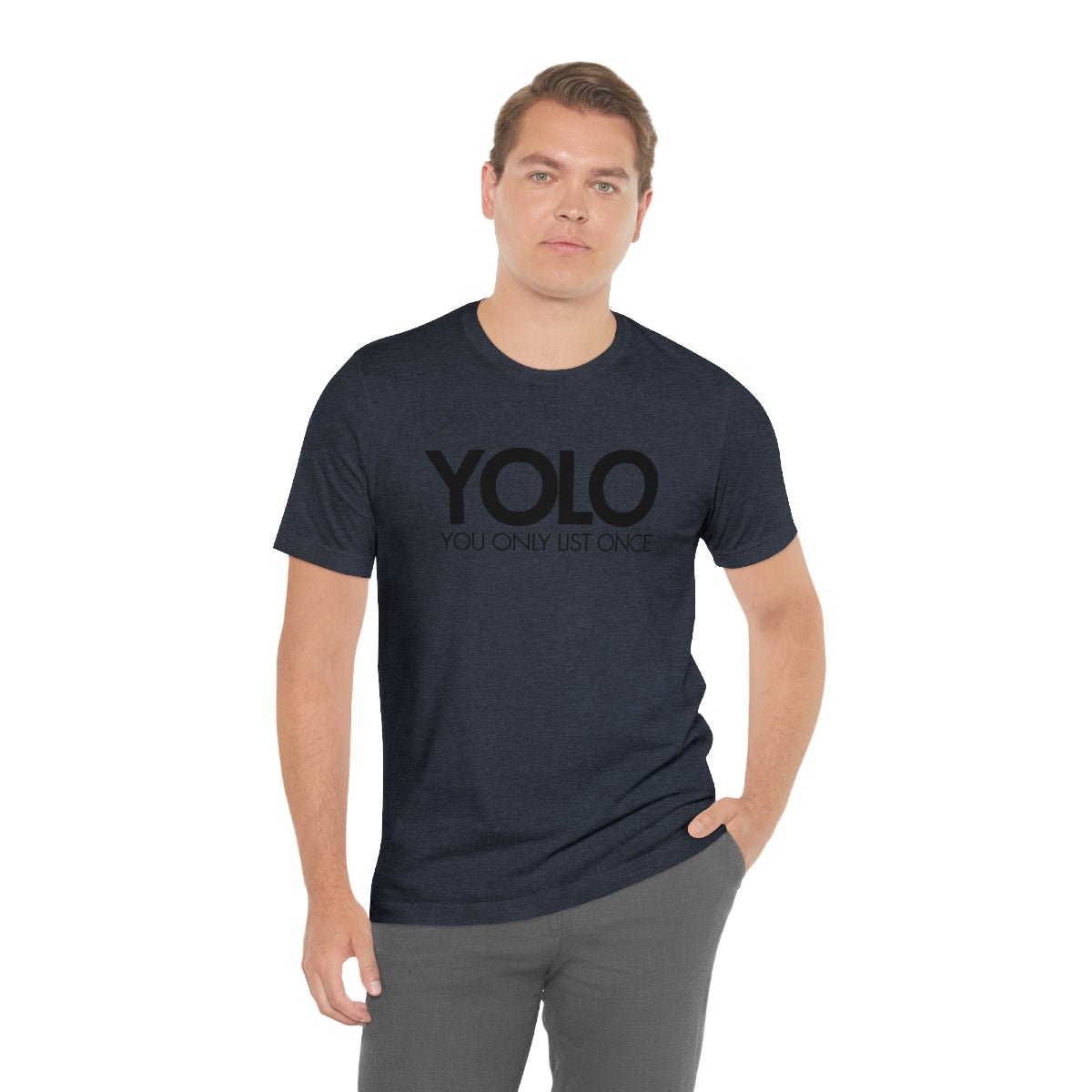YOLO H1 – You Only List Once Tee - T-Shirt | ShirtyAgents