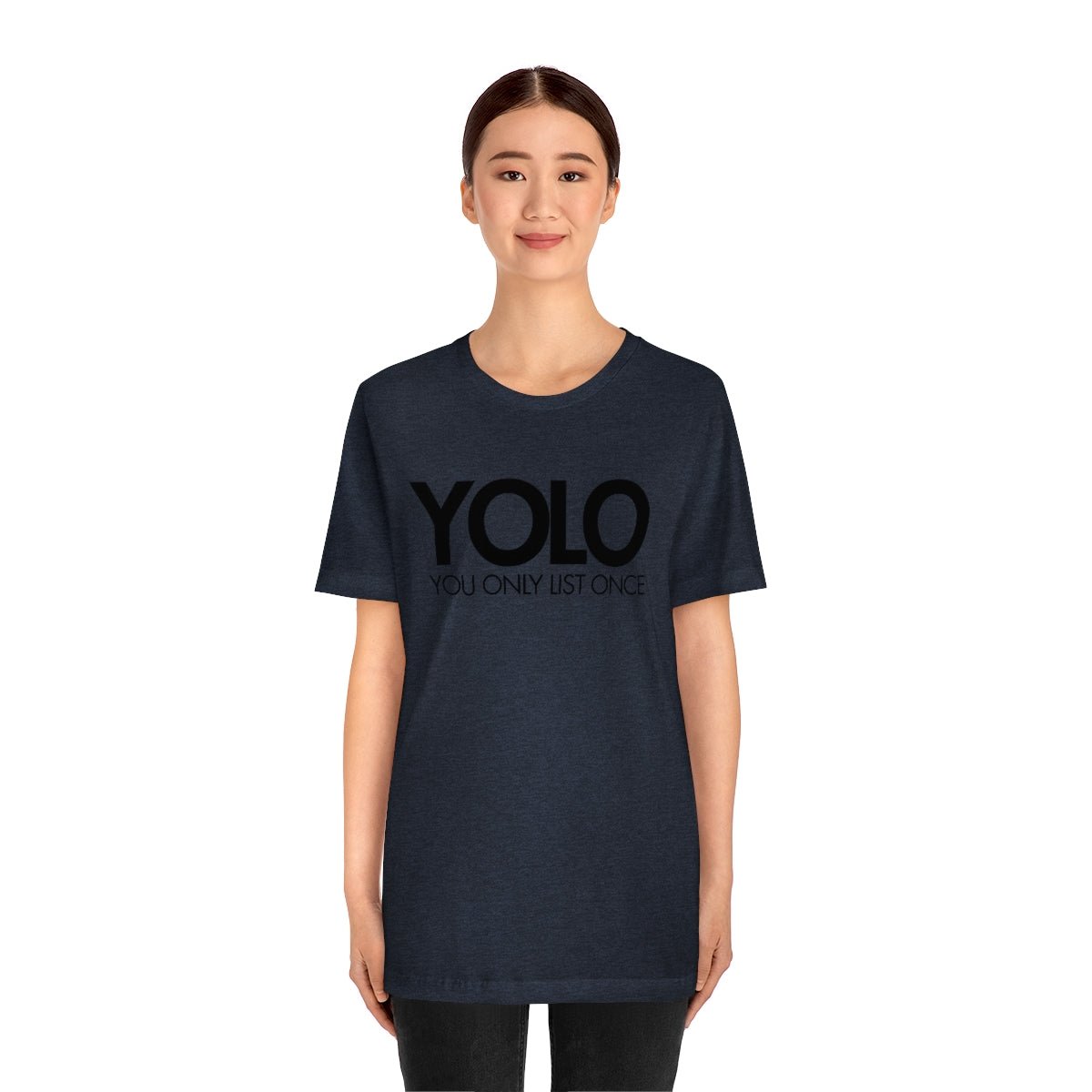 YOLO H1 – You Only List Once Tee - T-Shirt | ShirtyAgents
