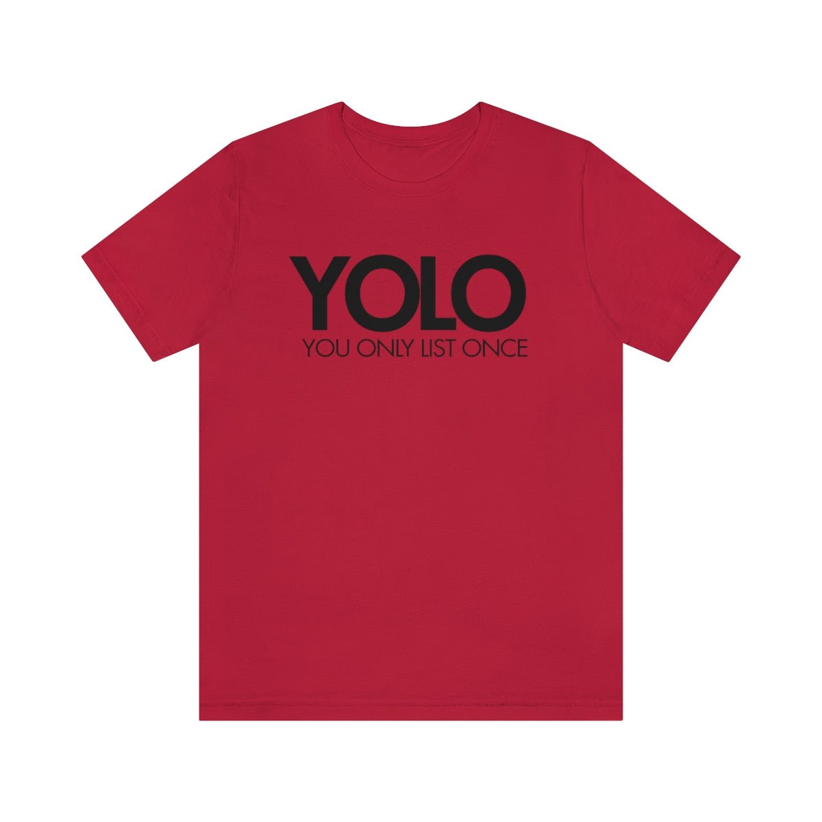 YOLO H1 – You Only List Once Tee - T-Shirt | ShirtyAgents