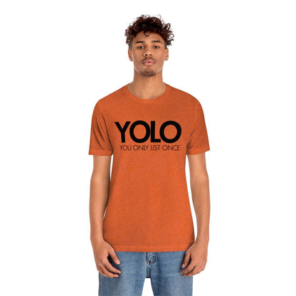 YOLO H1 – You Only List Once Tee - T-Shirt | ShirtyAgents