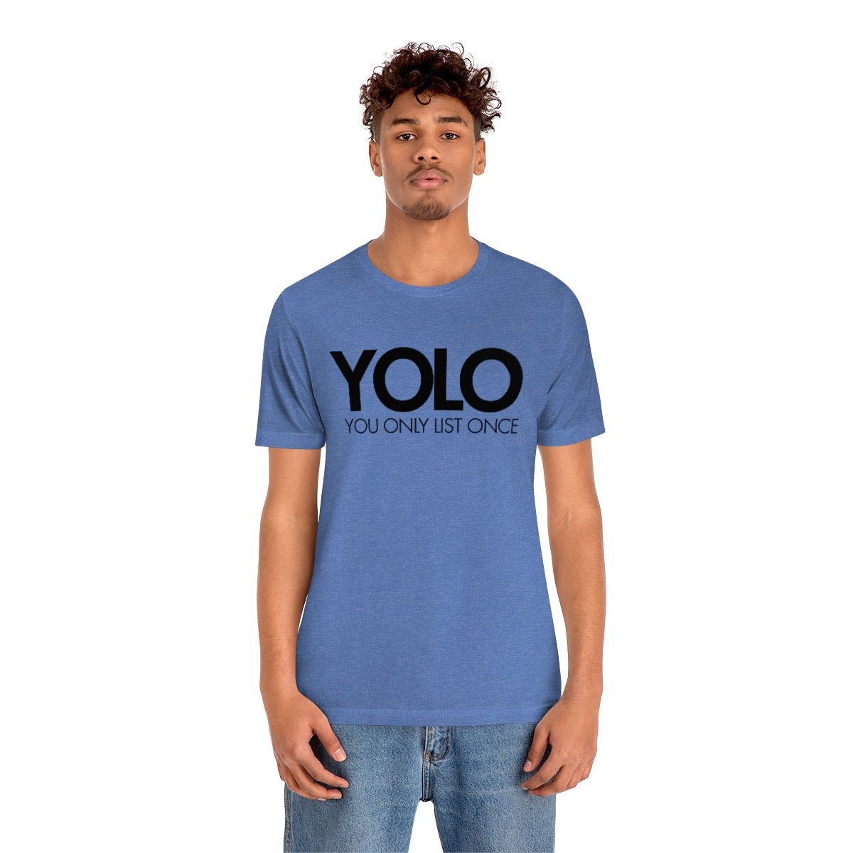 YOLO H1 – You Only List Once Tee - T-Shirt | ShirtyAgents