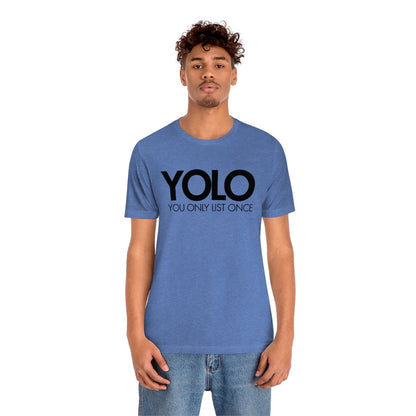YOLO H1 – You Only List Once Tee - T-Shirt | ShirtyAgents