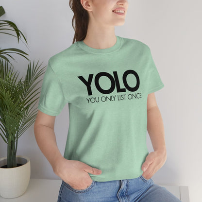YOLO H1 – You Only List Once Tee - T-Shirt | ShirtyAgents