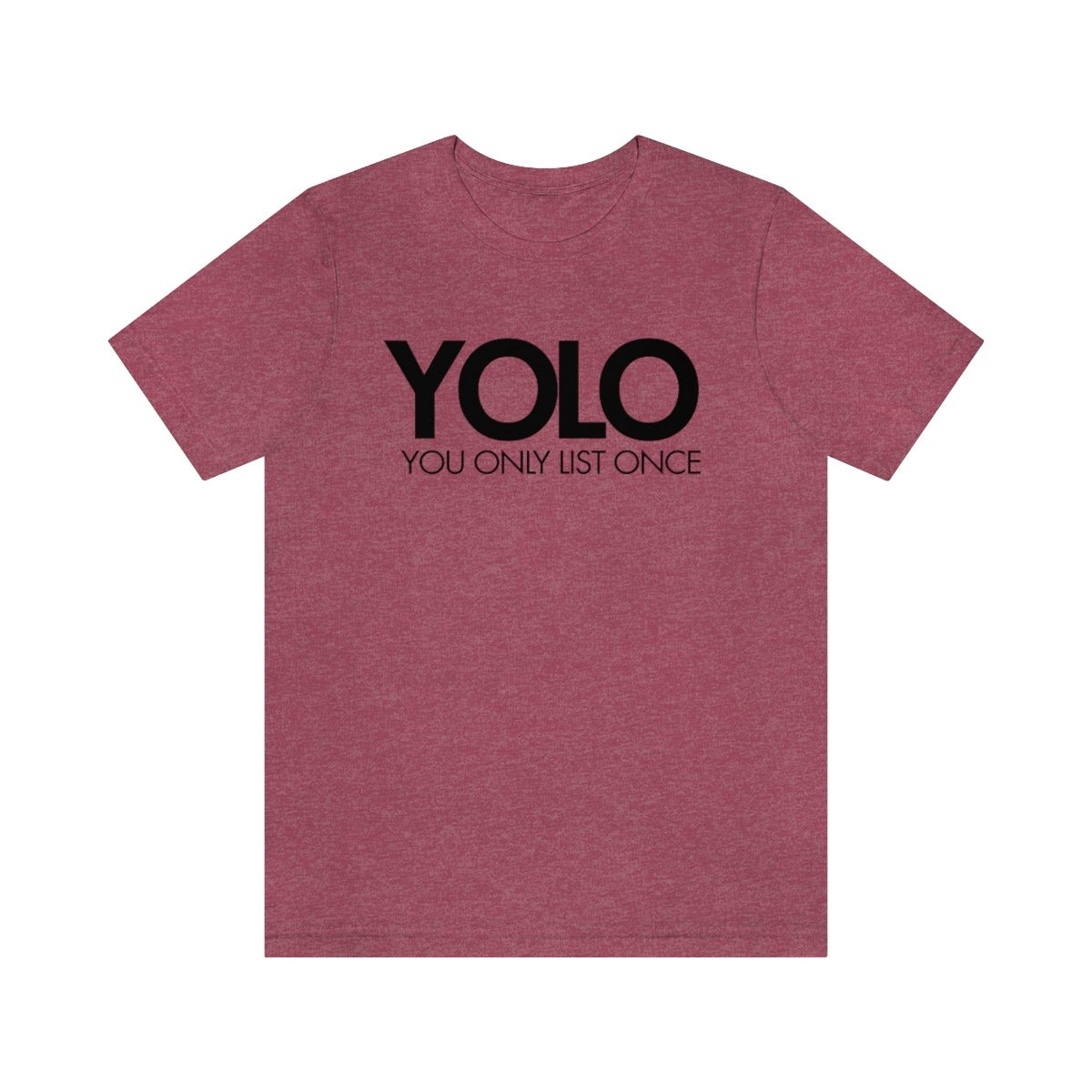 YOLO H1 – You Only List Once Tee - T-Shirt | ShirtyAgents