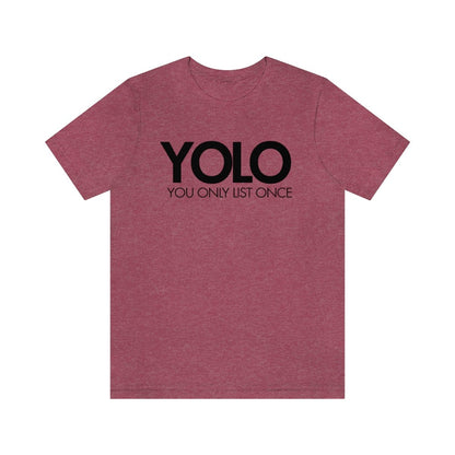 YOLO H1 – You Only List Once Tee - T-Shirt | ShirtyAgents