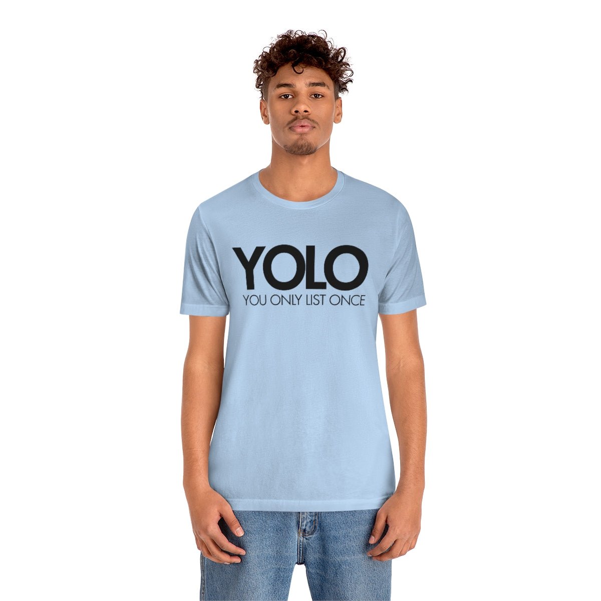 YOLO H1 – You Only List Once Tee - T-Shirt | ShirtyAgents