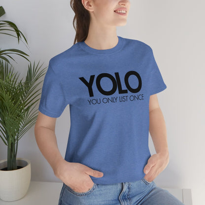 YOLO H1 – You Only List Once Tee - T-Shirt | ShirtyAgents