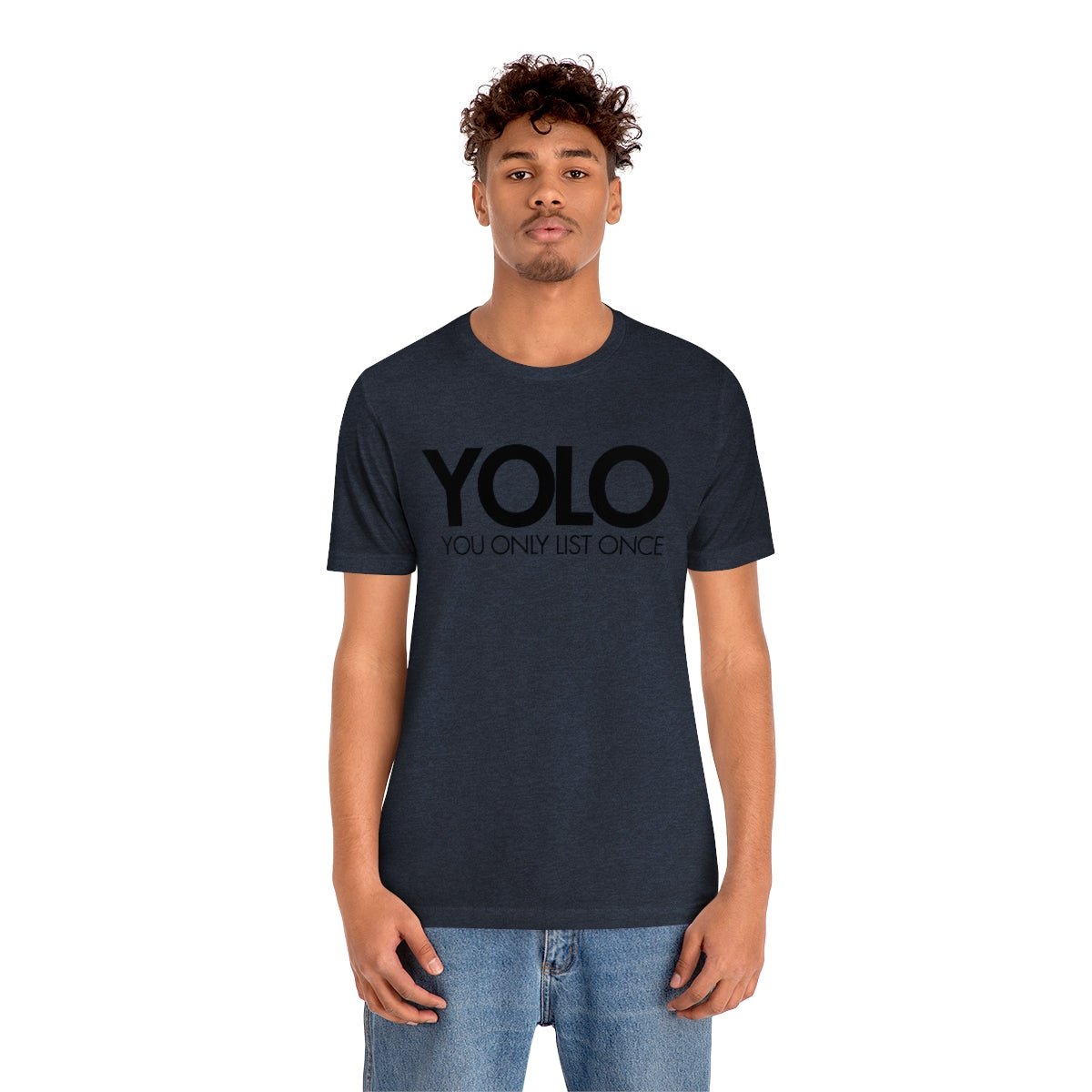 YOLO H1 – You Only List Once Tee - T-Shirt | ShirtyAgents